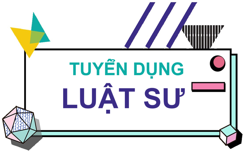 Tuyển dụng Luật sư